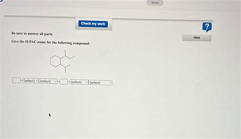 Solved Be Sure To Answer All Parts Give The Iupac Name For Chegg