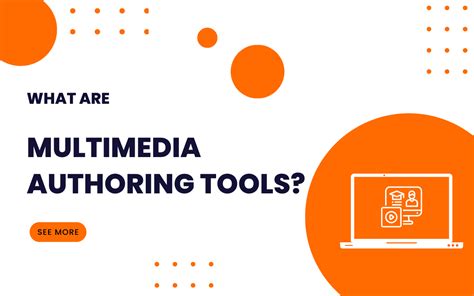 Multimedia Authoring Tools: Definition, Features, and Examples