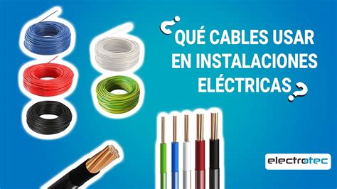 Qué cable usar en las INSTALACIONES ELÉCTRICAS de mi casa YouTube