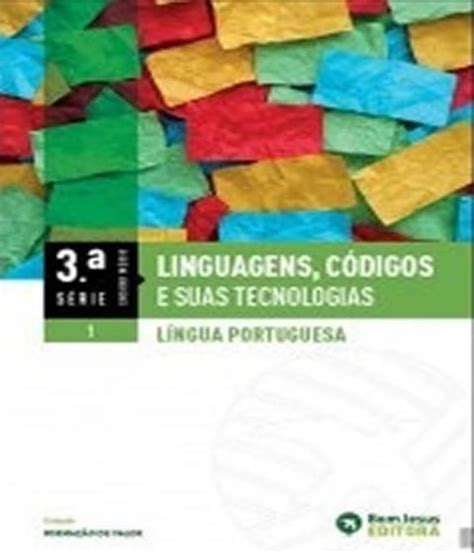 Linguagens Codigos E Suas Tecnologias Lingua Portuguesa Serie