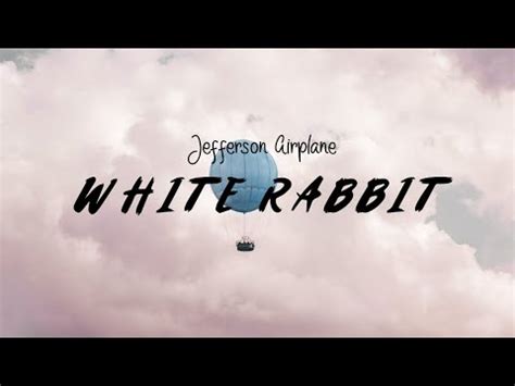 White Rabbit Jefferson Airplane Lyric Video The Matrix