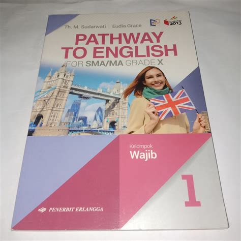 Buku Pelajaran Pathway To English Untuk Sma Ma Grade X Kelas Th M