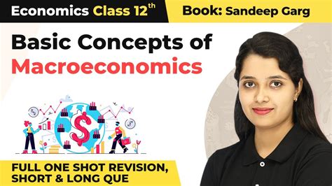 Class 12 Economics Ch 2basic Concepts Of Macroeconomics Full One Shot Revisionshort And Long Que