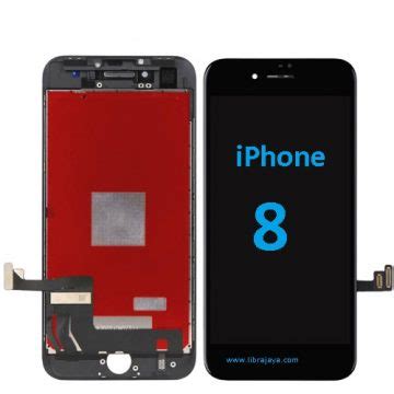 Jual Lcd IPhone 8 Murah Toko Libra Jaya Toko Libra Jaya