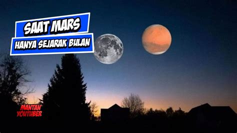 Jika Planet Mars Mendekati Bumi Dan Menjadi Bulan YouTube