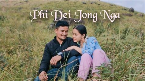 PHI DEI JONG NGA KHASI SONG Official Lyrics YouTube