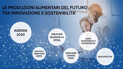 Le Produzioni Alimentari Del Futuro Tra Innovazione E Sostenibilit By