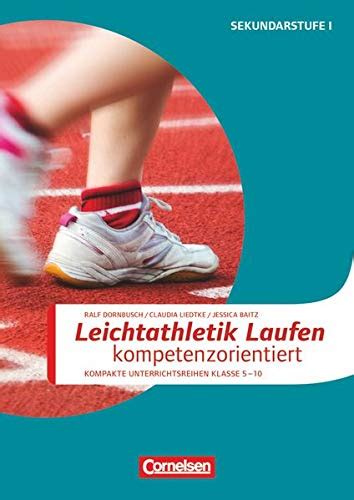 Sportarten - Kompakte Unterrichtsreihen Klasse 5-10: Leichtathletik ...