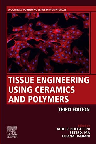 Download Tissue Engineering Using Ceramics And Polymers Woodhead Publishing Series In