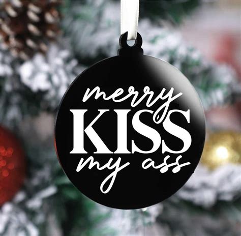 Merry Kiss My Ass Christmas Black Acrylic Bauble Etsy