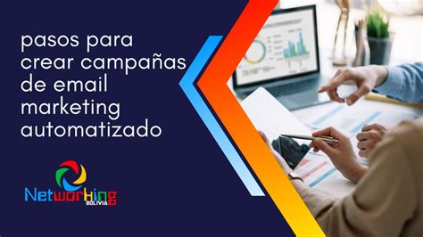 Pasos Para Crear Campañas De Email Marketing Automatizado Networkingbolivia