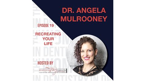 The Women In Dentistry Podcast 19 Dr Angela Mulrooney Youtube