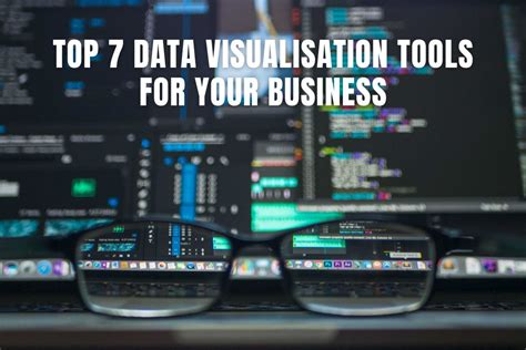 Top 7 Data Visualisation Tools for Your Business