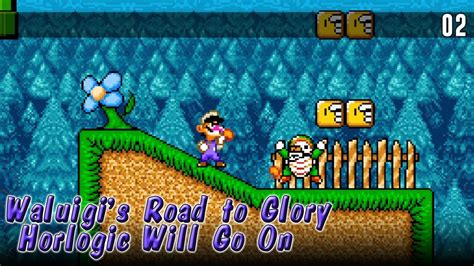 Waluigi S Road To Glory Horlogic Will Go On 02 YouTube