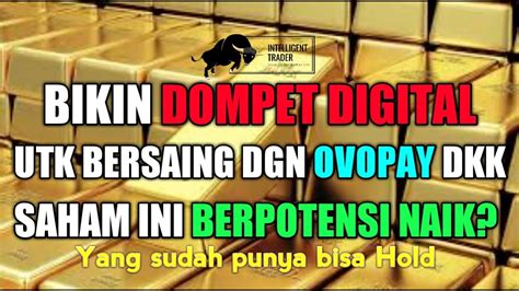 Akan Bikin Dompet Digital Untuk Bersaing Dengan OVO Dkk Saham Ini