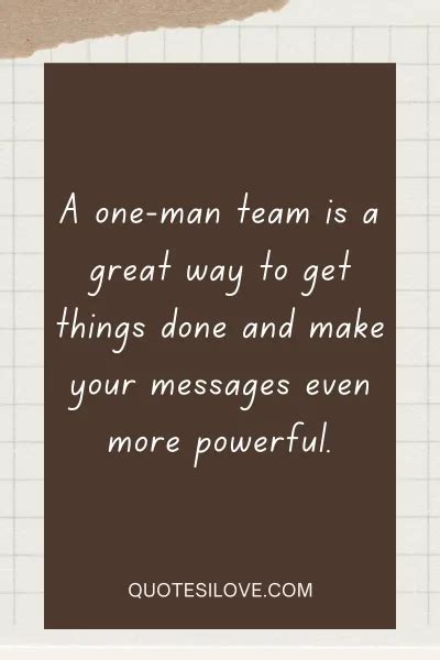 One Man Team Quotes