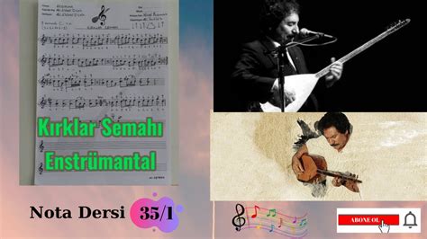 Bağlama Saz Dersi 35 1 Kırklar Semahı Enstrümantal Nota Dersi