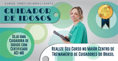 FaÇa Seu Curso De Cuidador De Idosos Na AssociaÇÃo Dos Cuidadores De