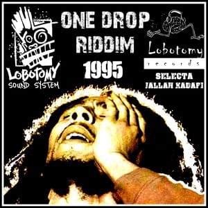 Various Artists One Drop Riddim 1995 Lyrics And Tracklist Genius