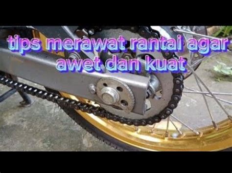 TIPS MERAWAT RANTAI MOTOR AGAR AWET DAN TAHAN LAMA Rantaimotor Rantai