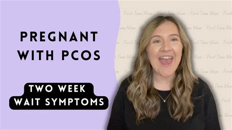 How I Knew I Was Pregnant Pcos Two Week Wait Symptoms Youtube