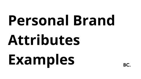 Personal Brand Attributes Examples - Different Types of Personal Brand ...