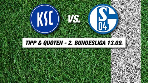 Karlsruhe Schalke Tipp Prognose And Quoten Am 13092024