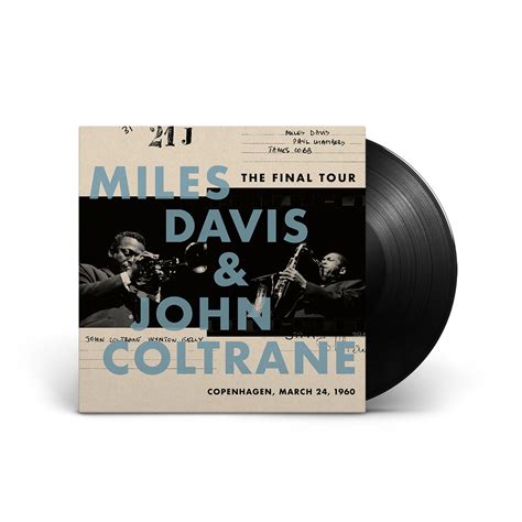 Miles Davis & John Coltrane - The Final Tour: Copenhagen, 3/24/1960 LP | Shop the Miles Davis ...