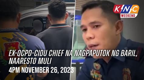 Ex QCPD CIDU Chief Na Nagpaputok Ng Baril Naaresto Muli Kidlat News