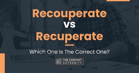 Recouperate Vs Recuperate Which One Is The Correct One