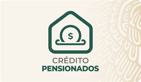 Crédito Pensionados Fondo De La Vivienda Del Instituto De Seguridad Y Servicios Sociales De