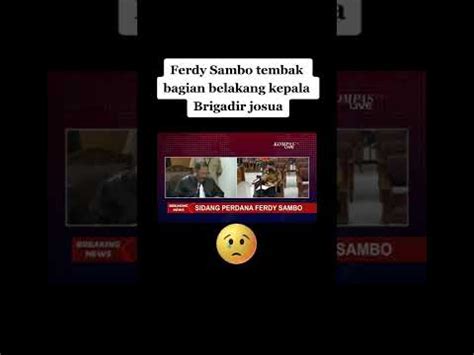 Ferdy Sambo Tembak Bagian Kepala Brigadir J Youtube