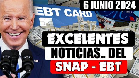 Excelentes Noticias Para Los Beneficiarios De Cupones Snap Ebt Junio