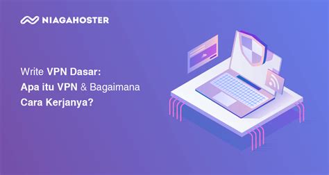 Apa Itu Vpn Dan Fungsinya Teknoid