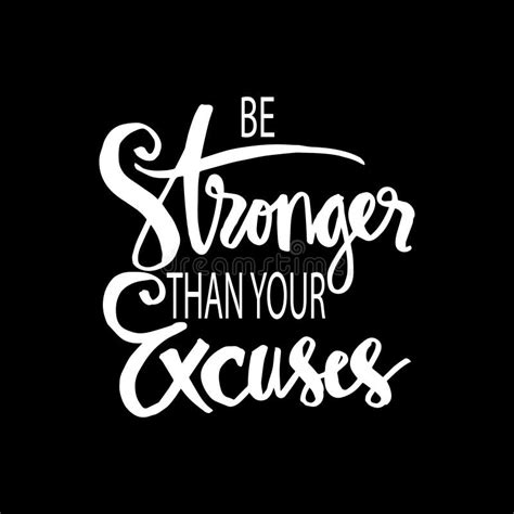 Be Stronger Than Your Excuses. Motivational Quote. Stock Illustration ...