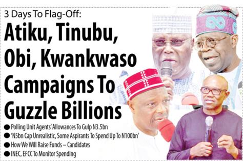 3 Days To Flag Off Atiku Tinubu Obi Kwankwaso Campaign To Guzzle