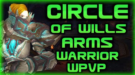 Evylyn Circle Of Wills Arms Warrior New World Pvp Zone Wow Legion