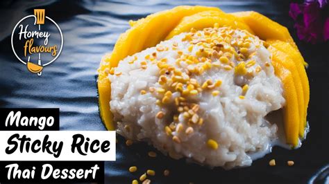 Thai Mango Sticky Rice Recipe Thai Dessert Recipe Summer Recipe Khao Niao Mamuang Thai