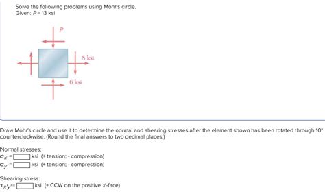 Solved Solve The Following Problems Using Mohr S Circle Chegg