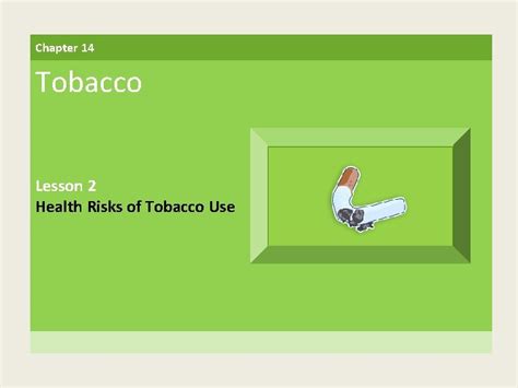 Chapter Tobacco Lesson Health Risks Of