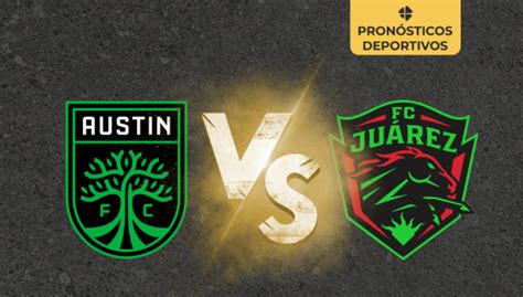 Apuesta Recomendada Austin Vs Ju Rez Leagues Cup