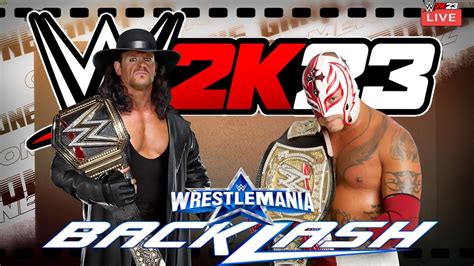 WWE 2K23 LIVE STREAM UNDERTAKER VS REY MYSTERIO DOUBLE TITLE BACKLASH