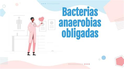 Bacterias Anaerobias Obligadas Dra Monito Udocz