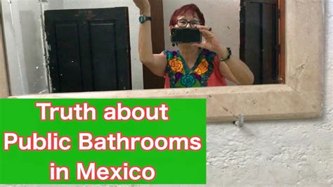 Public Bathrooms In Mexico Revealed YouTube