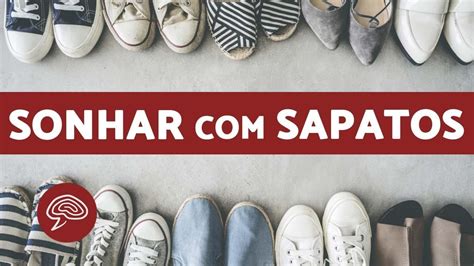 O Que Significa Sonhar Sapato Interpreta O De Sonhos Youtube