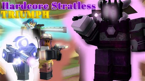 Hardcore Stratless Triumph Tower Defense Simulator Roblox Youtube