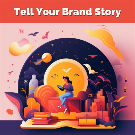 Tell Your Brand Story A Guide To Success