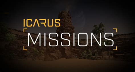 Missions - ICARUS - EIP Gaming