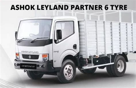 6 Tyre Ashok Leyland Partner Truck At Rs 1721300 Unit Malkajgiri