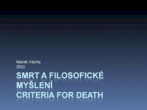 PPT Smrt a filosofické myšlení Criteria for DOKUMEN TIPS